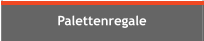 Palettenregale